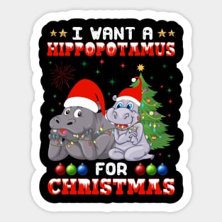 I Want Hippopotamus For Christmas Hippo Lover Xmas Gift Sticker